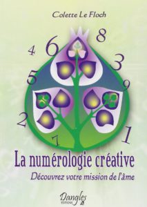 Numérologie créative Colette Le Floch Aurore Balland